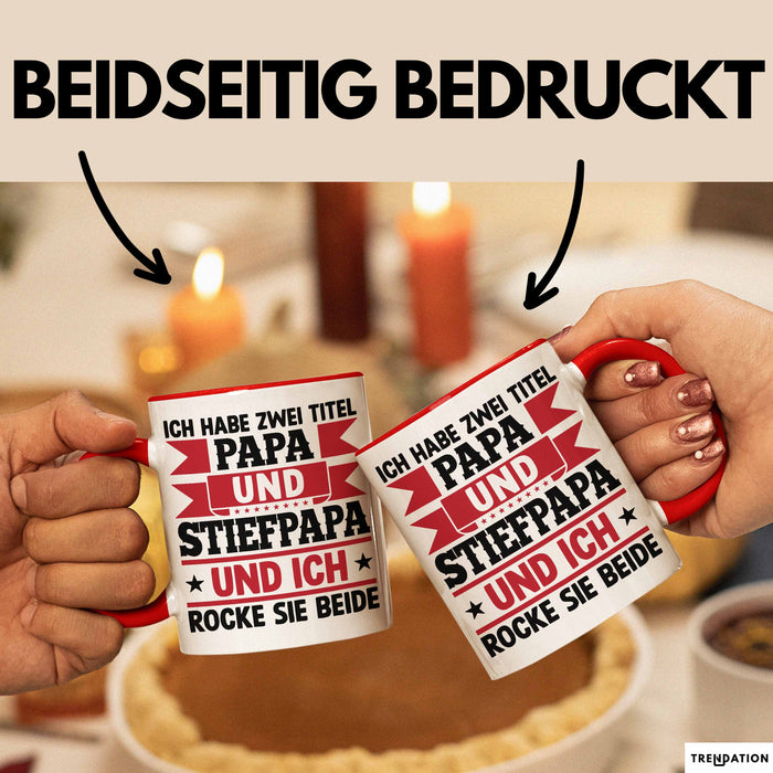 Stiefpapa Papa Tasse Geschenk Vatertag Geschenkidee Ich Habe Zwei Titel Papa Und Stiefpapa Und Ich Rocke Sie Beide Rot Trendation