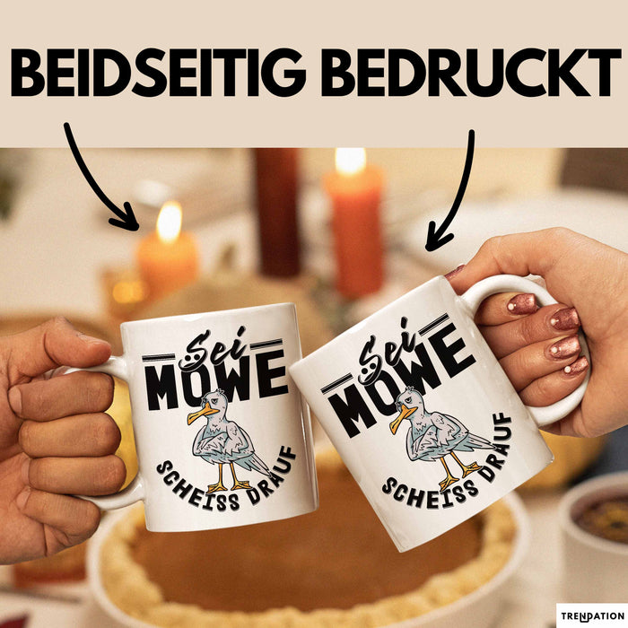 Sei Möwe Sch** Drauf Tasse Geschenk Norddeutschland Sylt Norderney Urlaub Spruch Geschenkidee Kaffee-Becher Weiß Trendation