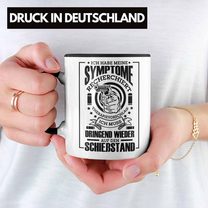 Lustige Schießen-Tasse für Sportschützen Geschenk Ich Muss Dringend Wieder Auf Den Schießstand Schwarz Trendation
