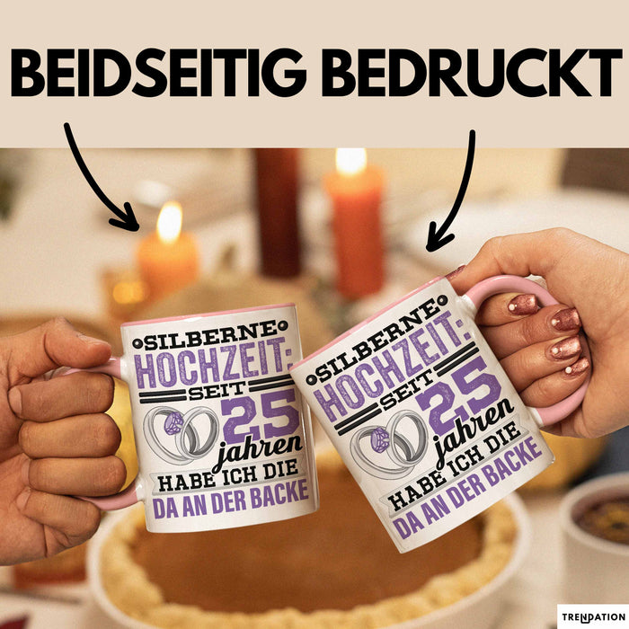 Ehemann Tasse Geschenk 25 Jahre Hochzeitstag Lustiger Spruch Seit 25 Jahren Habe ich den Da an der backe Silberhochzeit Rosa Trendation