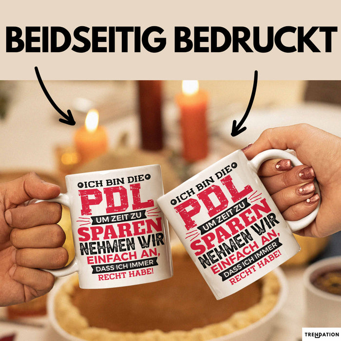 PDL Tasse Geschenk Lustiger Spruch Pflegeleitung Humorvolle Geschenkidee Weiß Trendation