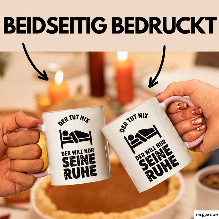 Introvertierter Schlafliebhaber Tasse Geschenk Lustige Geschenkidee Spruch Der Tut Nix Der Will Nur Seine Ruhe Rosa Trendation
