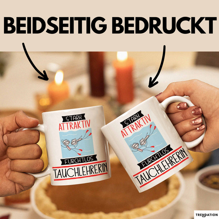 Tauchlehrerin Tasse Geschenk Becher Stark Attraktiv Furchtlos Tauchlehrerin Lustige Geschenkidee Weiß Trendation