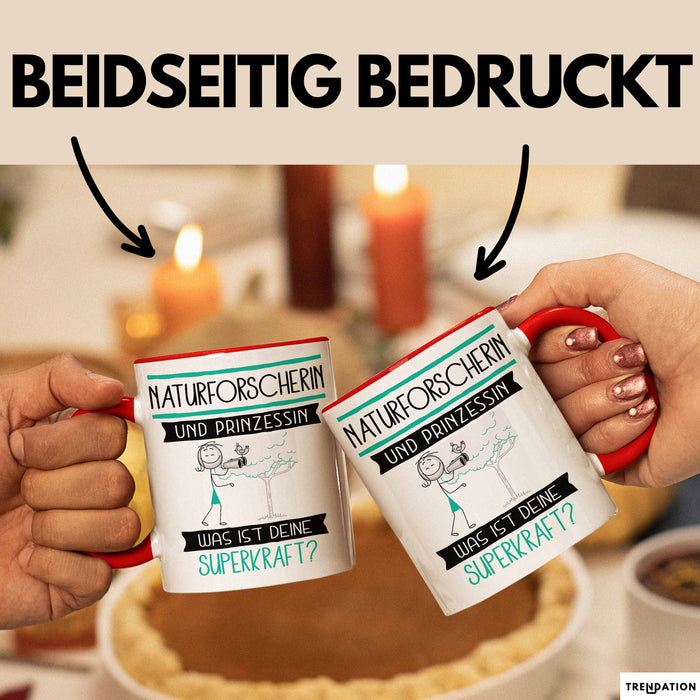 Naturforscherin Und Prinzessin Tasse Geschenk Für Eine Naturforscherin Geburtstag Was Ist Deine Superkraft Rot Trendation