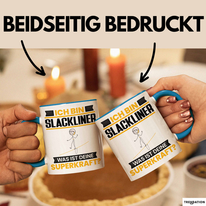 Slackliner Tasse Geschenk für Slackliner Geburtstag Lustiger Spruch Kaffee-Becher Was Ist Deine Superkraft Blau Trendation
