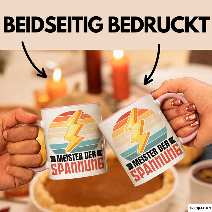 Elektriker Tasse Geschenk Meister Der Spannung Elektro-Meister Geschenkidee Becher Rosa Trendation