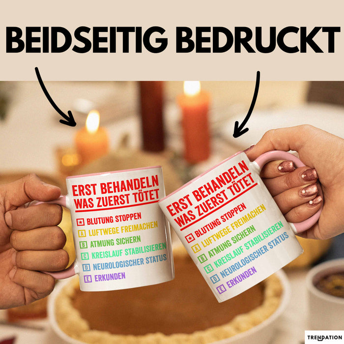 Rettungsdienst Notfallsanitäter Tasse Geschenk Lustige Geschenkidee Spruch Erst Behandeln Was Zuerst Tötet Rosa Trendation