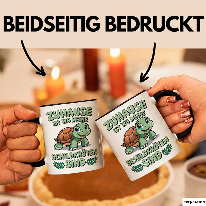 Schildkröte Tierliebhaber Tasse Geschenk Lustige Geschenkidee Spruch Zuhause Ist Wo Meine Schildkröten Sind Trendation