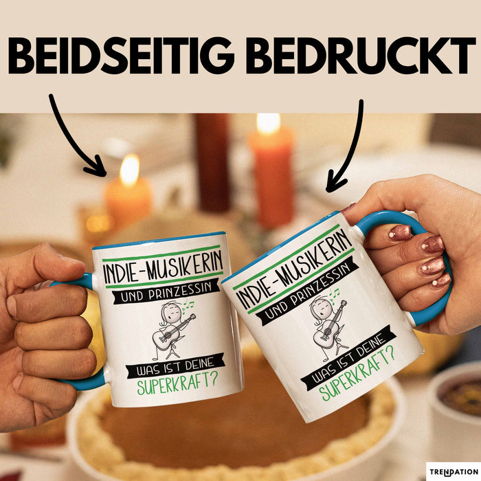 Indie-Musikerin Und Prinzessin Tasse Geschenk Für Eine Indie-Musikerin Geburtstag Was Ist Deine Superkraft Blau Trendation