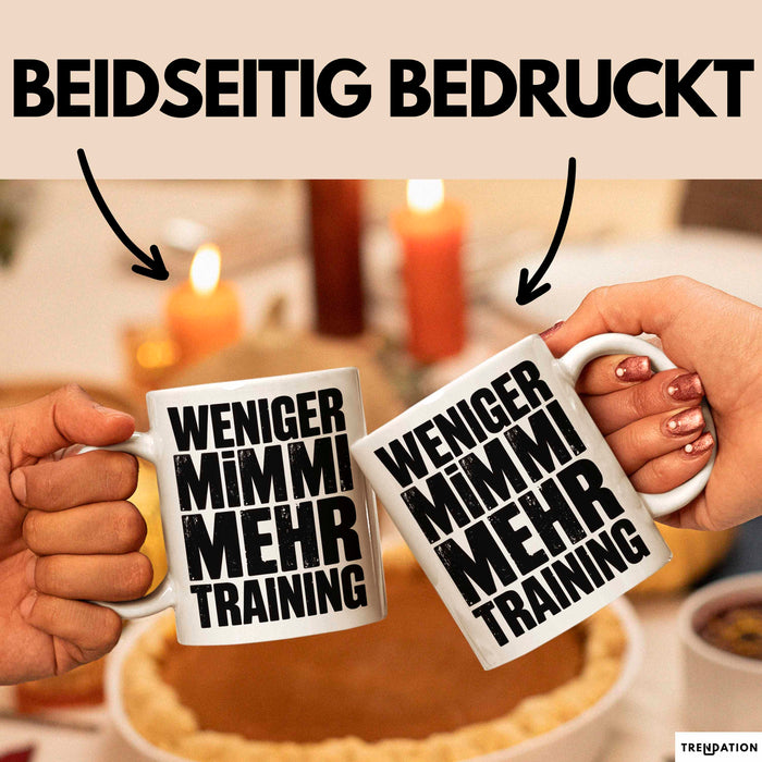 Fußballtrainer Fußballteam Tasse Geschenk Lustige Geschenkidee Spruch Weniger Mimimi Mehr Training Weiß Trendation