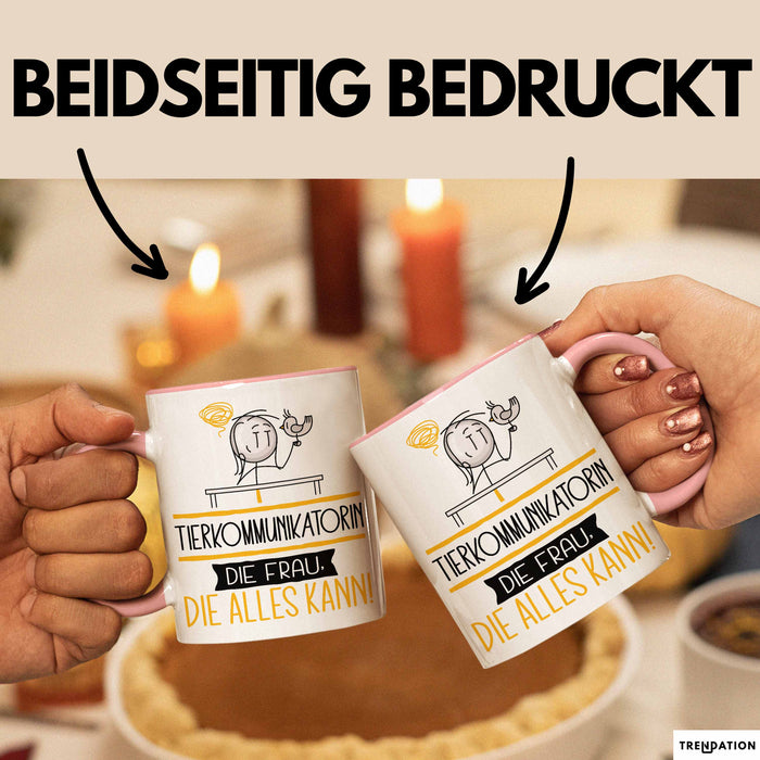 Tierkommunikatorin Geschenk Tasse Becher Die Frau Die Allen Kann Geschenkidee für eine Tierkommunikatorin Lustig Rosa Trendation