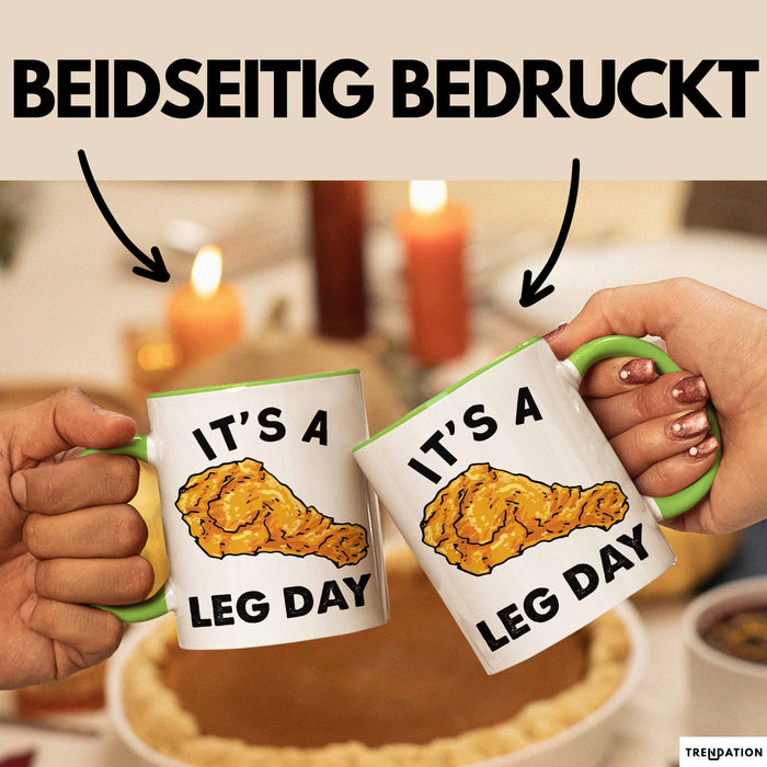 Its A Leg Day Gym Tasse Geschenk Chicken Wing Beine Trainieren Gym Becher Grün Trendation