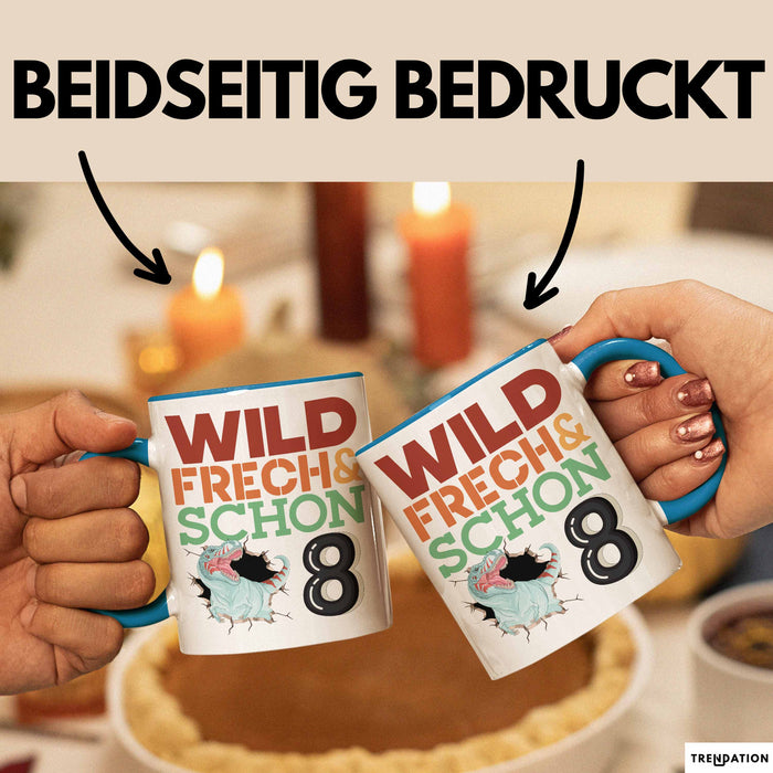 8. Geburtstag Geschenk Tasse Becher Wild Frech Und Schon 8 Blau Trendation