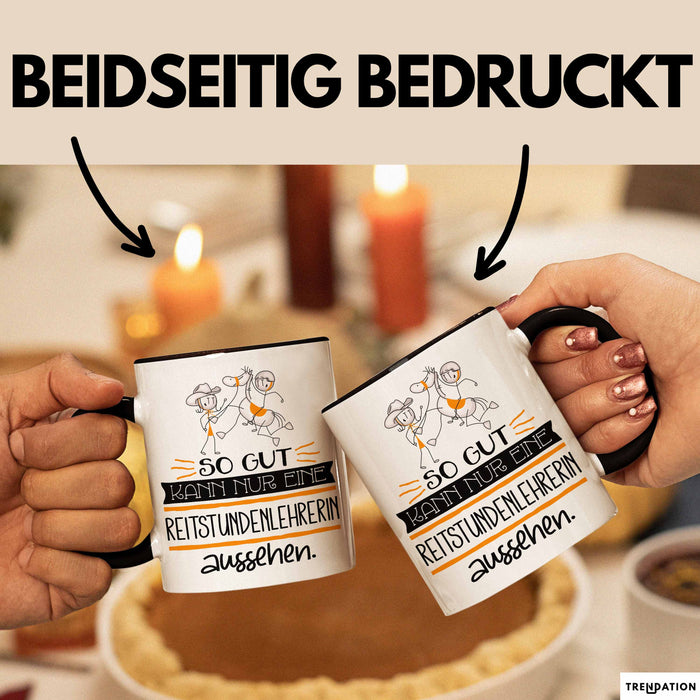 Reitstundenlehrerin Geschenk Tasse So Gut Kann Nur Eine Reitstundenlehrerin Aussehen Geschenkidee Geburtstag Weihnachten Lustig Trendation