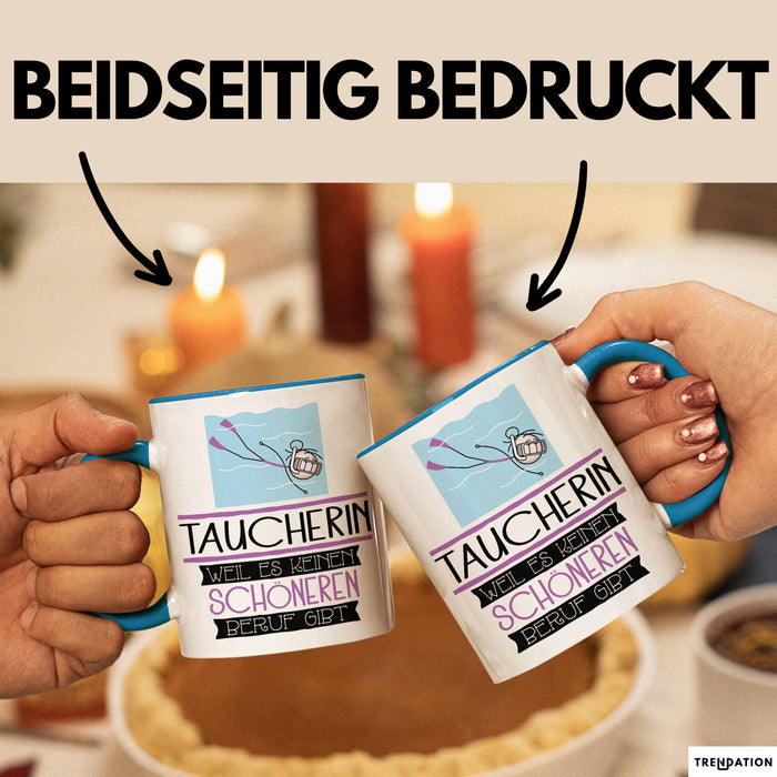 Taucherin Weil Es Keinen Schöneren Beruf Gibt Tasse Geschenk für Eine Taucherin Lustig Blau Trendation