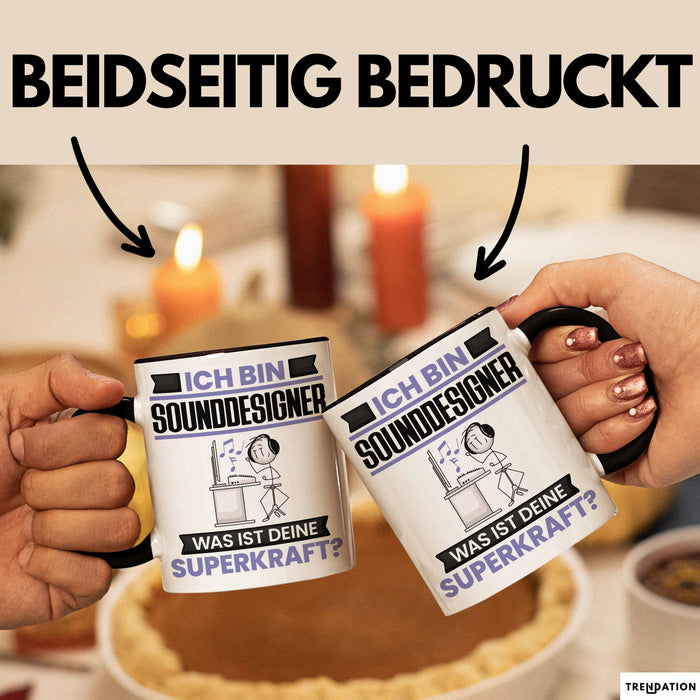 Sounddesigner Tasse Geschenk für Sounddesigner Geburtstag Lustiger Spruch Kaffee-Becher Was Ist Deine Superkraft Schwarz Trendation