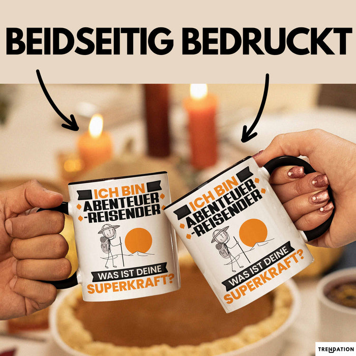 Abenteurreisender Tasse Geschenk für Abenteurreisender Geburtstag Lustiger Spruch Kaffee-Becher Was Ist Deine Superkraft Schwarz Trendation