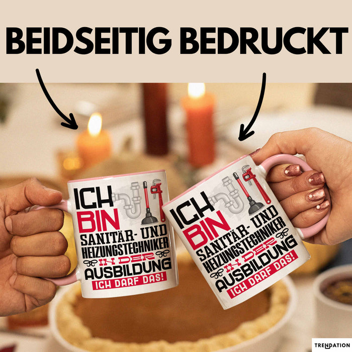 Sanitär- und Heizungstechniker Ausbildung Tasse Geschenk Ich Bin Sanitär- und Heizungstechniker In Der Ausbildung Ich Darf Das Geschenkidee Spruch Rosa Trendation