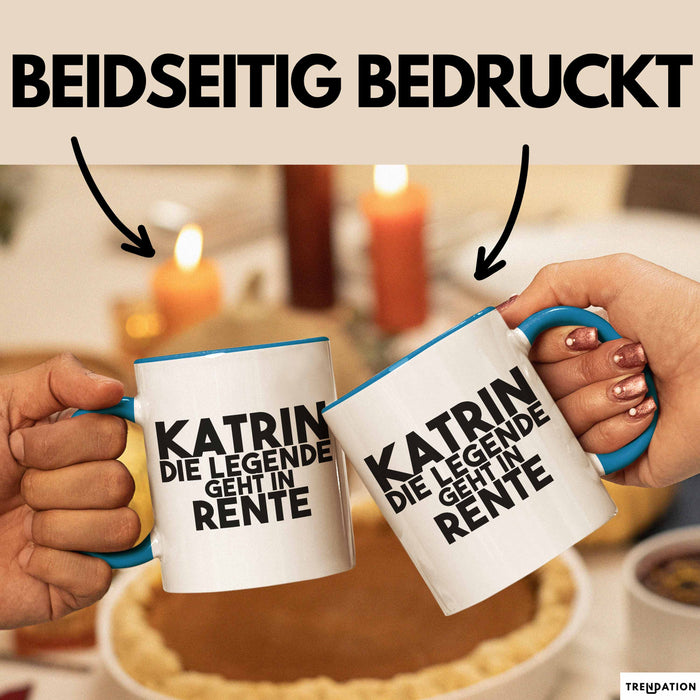 Katrin Tasse Katrin – Die Legende Geht In Rente Geschenk
