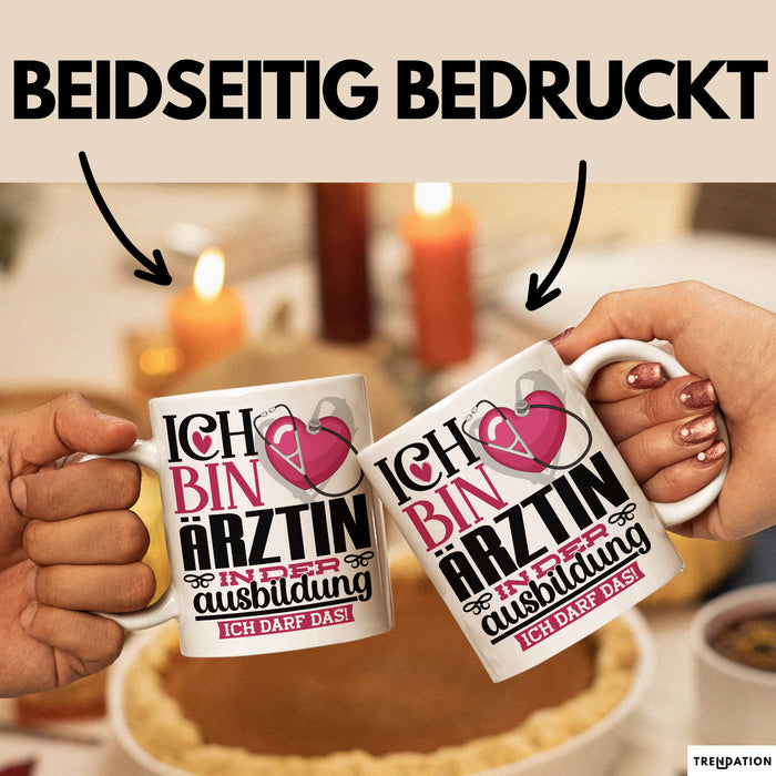 Ärztin Ausbildung Start Geschenk Tasse Ich Bin Ärztin In Der Ausbildung Ich Darf Das Kaffee-Becher Geschenkidee Weiß Trendation