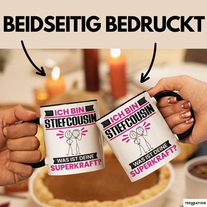 Stiefcousin Tasse Geschenk für Stiefcousin Geburtstag Lustiger Spruch Kaffee-Becher Was Ist Deine Superkraft Schwarz Trendation