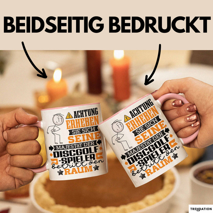 Discgolf-Spieler Geschenk Tasse Lustiger Spruch Erheben Sie Sich Der Discgolf-Spieler Betritt den Raum Rosa Trendation