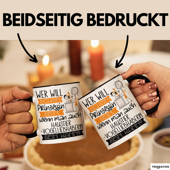 Haustier-Modedesignerin Tasse Geschenk Spruch Wer Will Schon Prinzessin Sein Wenn Man Auch Haustier-Modedesignerin Sein Kann Trendation
