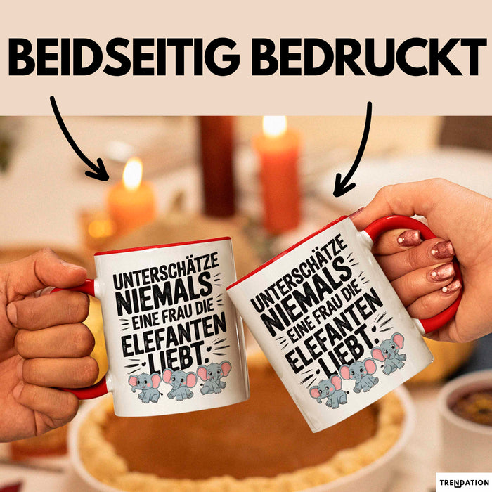 Elefantenliebhaber Frauen Tasse Geschenk Lustige Geschenkidee Spruch Unterschätze Niemals Eine Frau Die Elefanten Liebt Rot Trendation