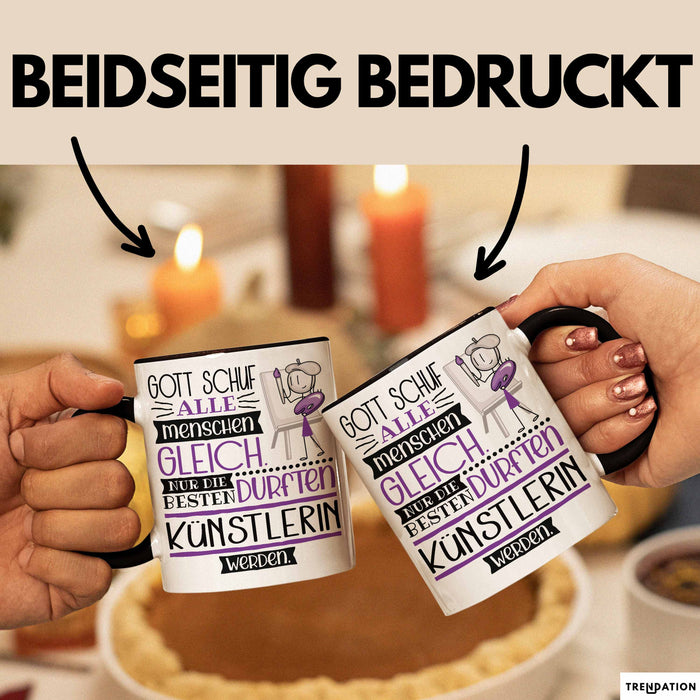 Künstlerin Geschenk Becher Tasse Gott Schuf Alle Menschen Gleich Nur Die Besten Durfeten Künstlerin Werden Geschenkidee Lustig Trendation
