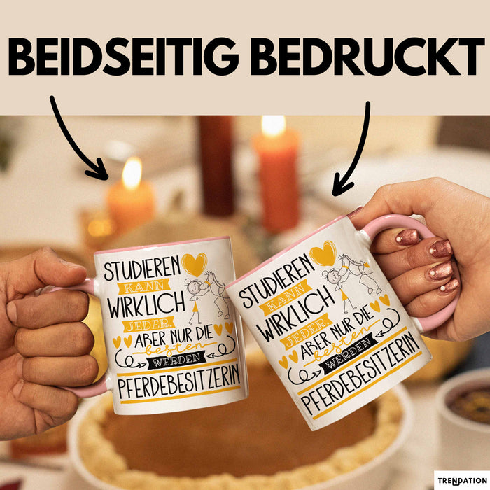 Pferdebesitzerin Tasse Lustiges Geschenk Studieren Kann Wirklich Jeder Nur Die Besten Werden Pferdebesitzerin Rosa Trendation