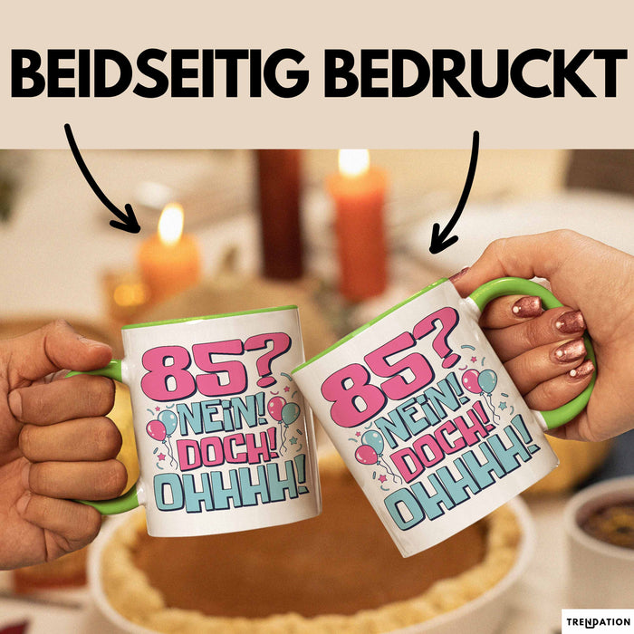 85er Geburtstag Geschenk Männer Frauen 85 Nein Doch Ohhhh Lustiger Spruch Geschenkidee Kaffee-Becher Grün Trendation