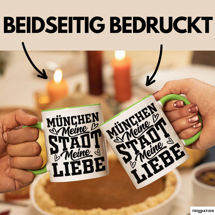 München Tasse Geschenk Heimat Münchener Geschenkidee Kaffee-Becher Bayern Meine Stadt Meine Liebe Grün Trendation