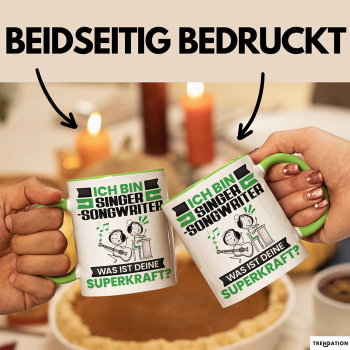 Singer-Songwriter Tasse Geschenk für Singer-Songwriter Geburtstag Lustiger Spruch Kaffee-Becher Was Ist Deine Superkraft Grün Trendation