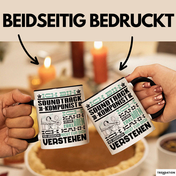 Soundtrack-Komponist Geschenk Tasse Lustige Geschenkdiee für einen Soundtrack-Komponist Geburtstag Ich Bin Soundtrack-Komponist Ich Kann Es Dir Erklären Aber Nicht Für Dich Verstehen Schwarz Trendation