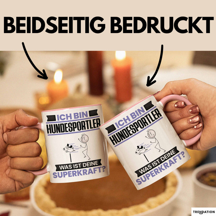 Hundesportler Tasse Geschenk für Hundesportler Geburtstag Lustiger Spruch Kaffee-Becher Was Ist Deine Superkraft Rosa Trendation