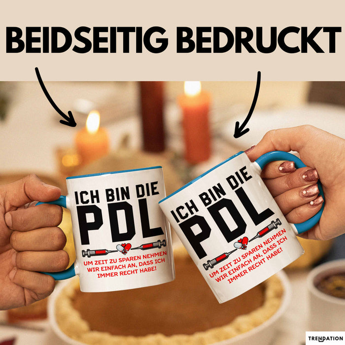 Krankenschwester Pflege Betreuung Tasse Geschenk Lustige Geschenkidee Spruch Ich Bin Die Pdl Blau Trendation