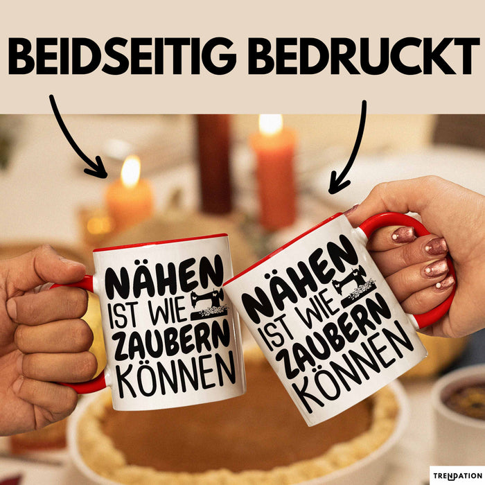 Nähen Tasse Geschenk Nähen Ist Wie Zaubern Können Geschenkidee Oma Rot Trendation