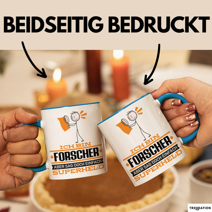 Forscher Geschenk Tasse Ich Bin Forscher Aber Sag Doch Einfach Superheld Lustige Geschenkdiee für Forscher Kaffee-Becher Blau Trendation