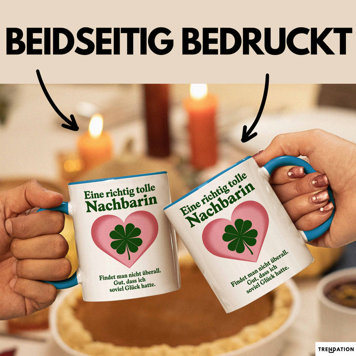 Nachbarin Tasse Geschenk Richtig Tolle Nachbarin Geschenkidee Geburtstag Nachbarin