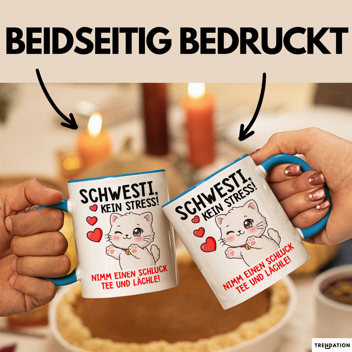 Schwester Tasse Geschenk Schwesti Kein Stress Schluck Tee Geschenkidee Blau Trendation