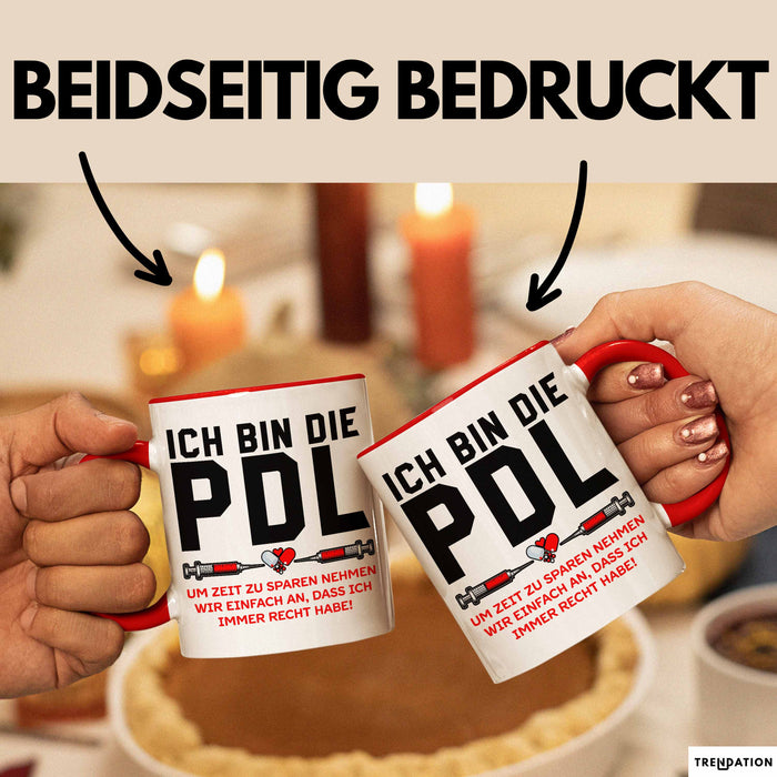 Krankenschwester Pflege Betreuung Tasse Geschenk Lustige Geschenkidee Spruch Ich Bin Die Pdl Rot Trendation