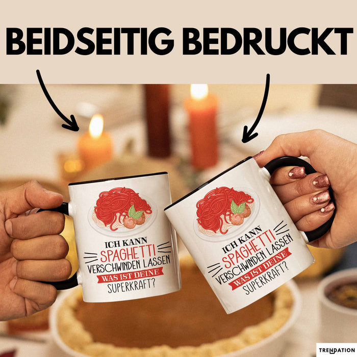 Spaghetti-Liebhaber Tasse Geschenk Ich Kann Spaghetti Verschwinden Lassen Was Ist Deine Superkraft Becher Geschenkidee Spaghetti Kaffee-Becher Trendation