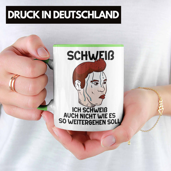 Dank Meme Tasse Schweiß Wortspiel Ich Schweiß Auch Nicht Wie Das Weitergehen Soll Geschenkidee Depressionen Grün Trendation
