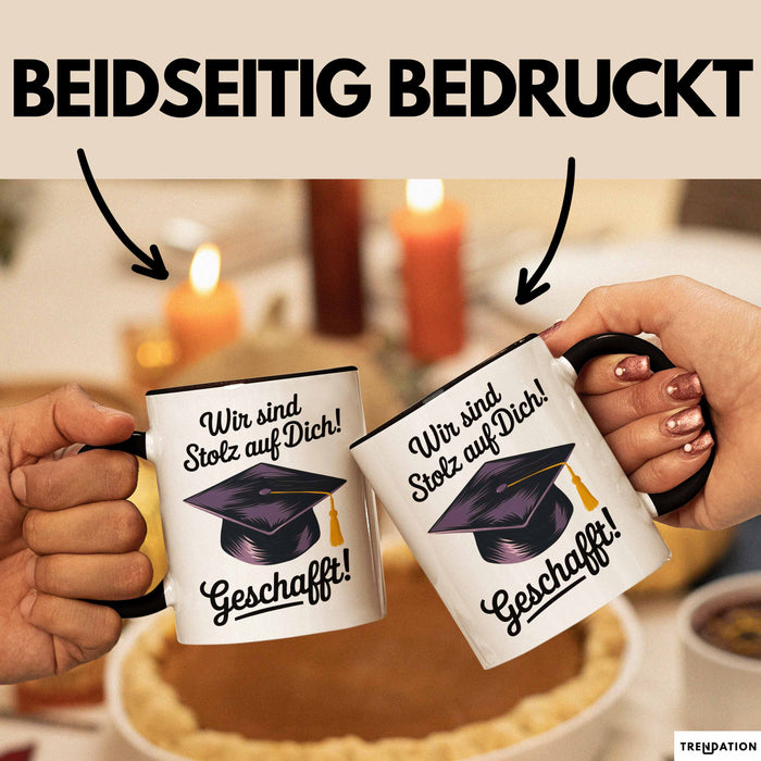 Schüler Abschluss Tasse Geschenk Lustige Geschenkidee Spruch Wir Sind Stolz Auf Dich Geschafft Trendation