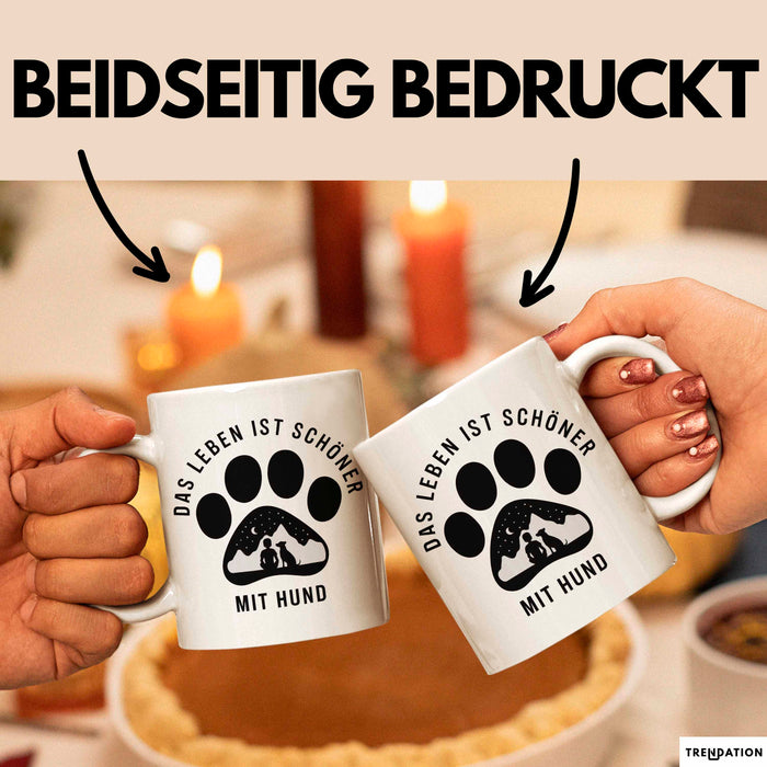 Hund Tierliebhaber Tasse Geschenk Lustige Geschenkidee Spruch Das Leben Ist Schöner Mit Hund Weiß Trendation