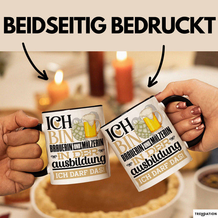 Brauerin und Mälzerin Ausbildung Start Geschenk Tasse Ich Bin Brauerin und Mälzerin In Der Ausbildung Ich Darf Das Kaffee-Becher Geschenkidee Schwarz Trendation