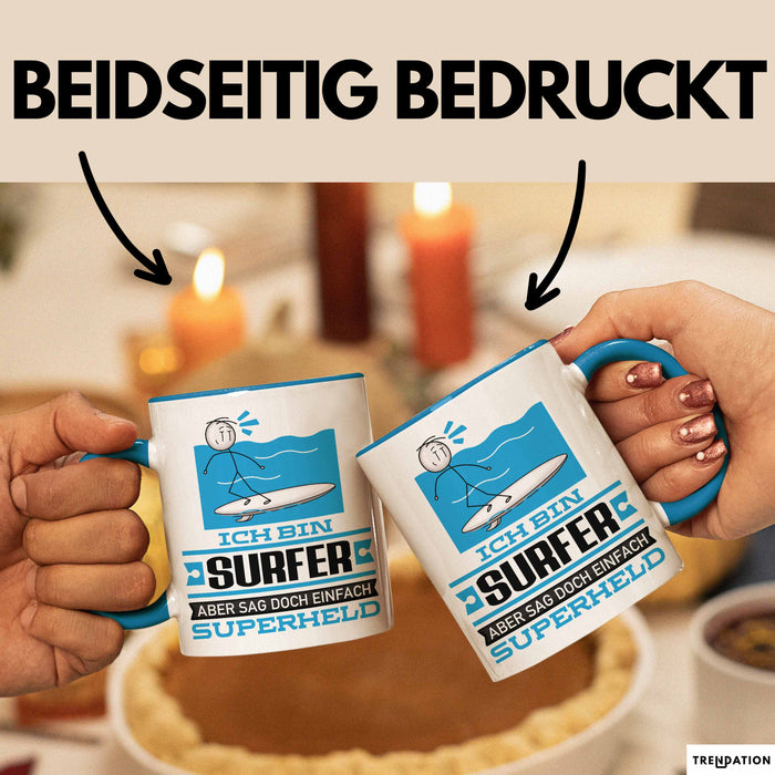 Surfer Geschenk Tasse Ich Bin Surfer Aber Sag Doch Einfach Superheld Lustige Geschenkdiee für Surfer Kaffee-Becher Blau Trendation