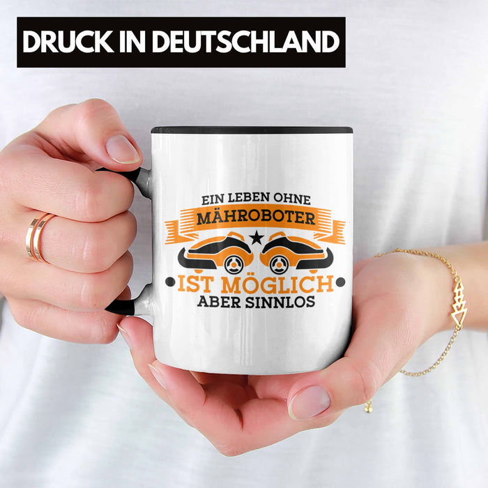 Lustige Tasse für Mähroboter-Fans - Geschenkidee für Gartenliebhaber Trendation