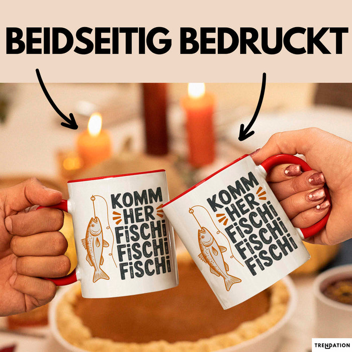 Angelliebhaber Fischer Tasse Geschenk Lustige Geschenkidee Spruch Komm Her Fischi Fischi Fischi Rot Trendation