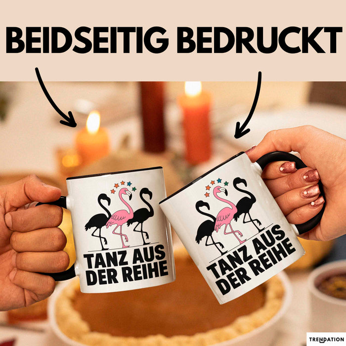 Flamingo Tier Tasse Geschenk Lustige Geschenkidee Spruch Tanz Aus Der Reihe Schwarz Trendation
